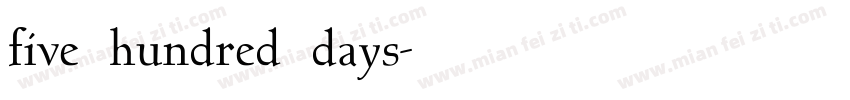 five hundred days字体转换